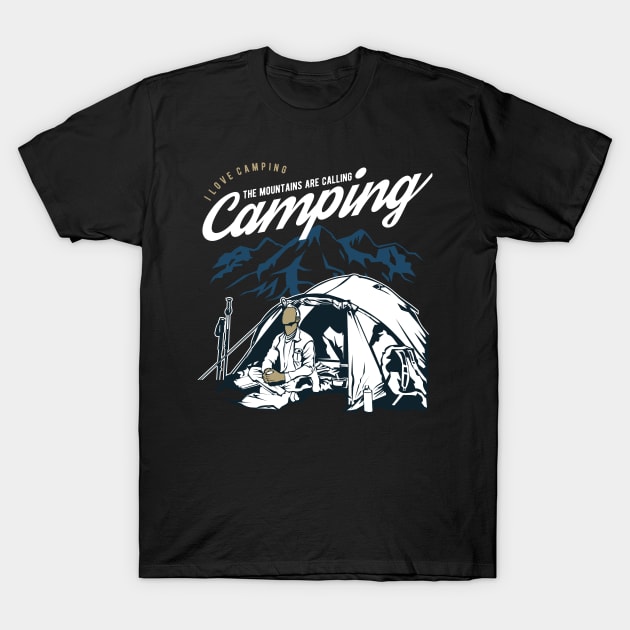 I Love Camping The Mountains Are Calling T-Shirt by Hariolf´s Mega Store